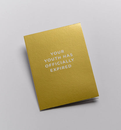 Your Youth Has Officially Expired Mini Birthday Card：5379